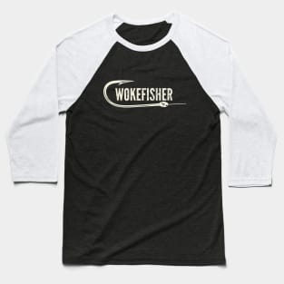 Woke fisher Baseball T-Shirt